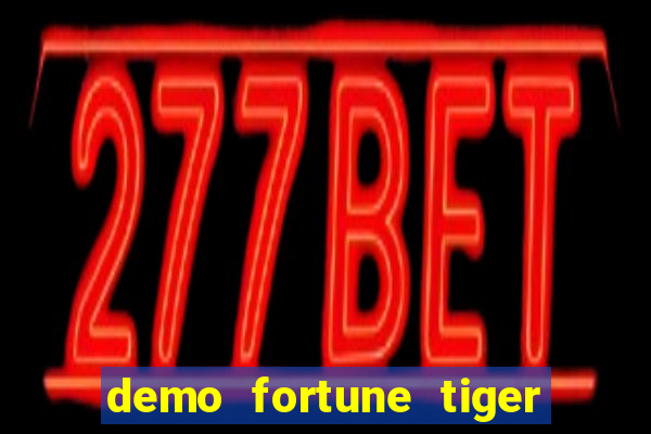 demo fortune tiger pg soft